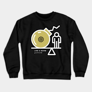 LIKE A BOMB (Dark) Crewneck Sweatshirt